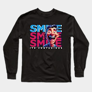 Smile its contagious Long Sleeve T-Shirt